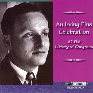 An Irving Fine Celebration