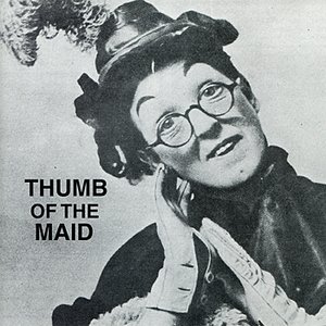 Thumb of the Maid