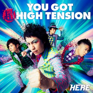 YOU GOT 超 HIGH TENSION