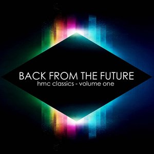 Back from the Future - HMC Classics Volume 1