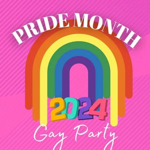 Gay Party - Pride Month - 2024