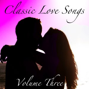 Classic Love Songs Vol 3