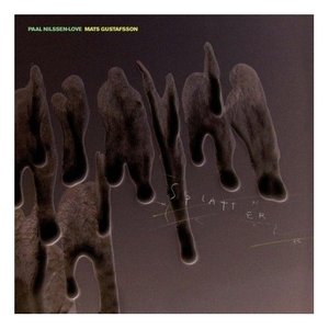 Paal Nilssen-Love / Mats Gustafsson 的头像
