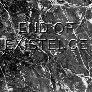 End of Existence