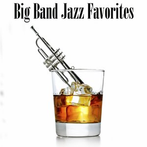 Big Band Jazz Favorites