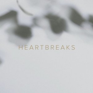 Heartbreaks