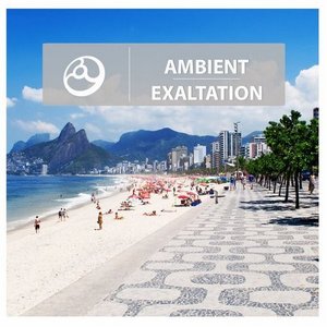 Ambient Exaltation