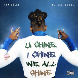 We All Shine [Explicit]