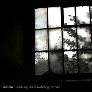 Inside My Room, Watching The Rain