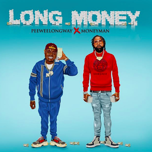 Peewee Longway - Long Money - Zortam Music