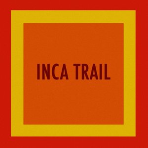 Inca Trail - Single