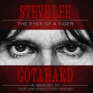 Steve Lee - The Eyes Of A Tiger: In Memory Of Our Unforgotten Friend