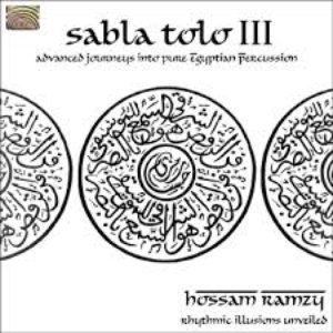 Sabla Tolo III - Advanced Journeys Into Pure Egyptian Percussion