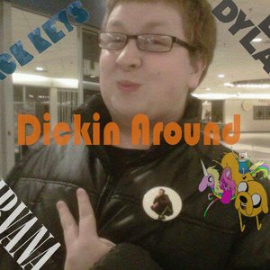 Image for 'Dickin Around'