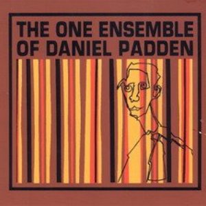 The One Ensemble of Daniel Padden