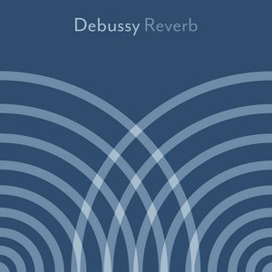 Debussy - Reverb