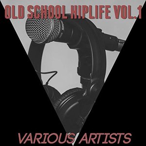 Old School Hiplife Vol.1