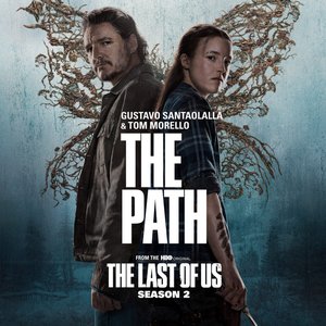 The Path (from "The Last of Us: Season 2")