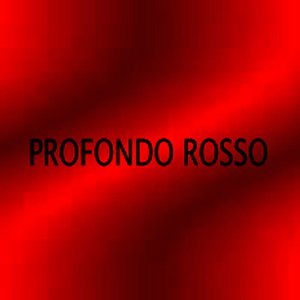 PROFONDO ROSSO