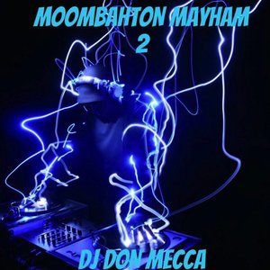 Moombahton Mayham 2