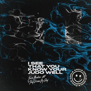 I See That You Know Your Judo Well - EP