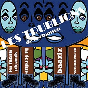 Les trublions de la chanson