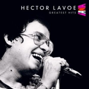 “Hector Lavoe's Greatest Hits”的封面