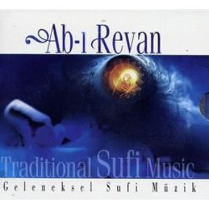 Ab-i Revan - Traditional Sufi Music / Geleneksel Sufi Music