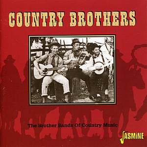 Country Brothers: The Brother Bands Of Country Music