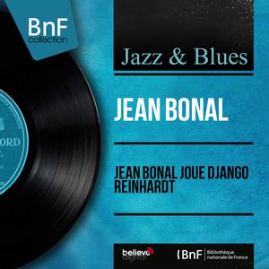 Jean Bonal joue Django Reinhardt (Mono Version)