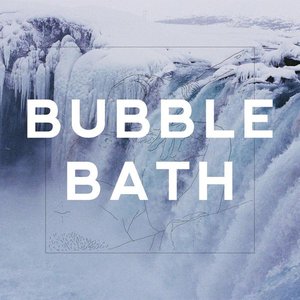 Bubble Bath