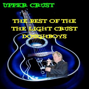 Upper Crust: Best Of The Light Crust Doughboys