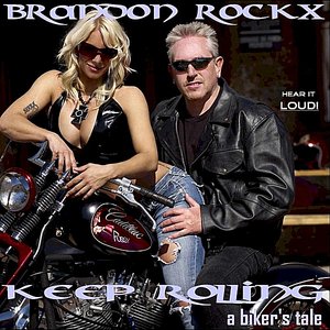 Keep Rolling - A Biker's Tale