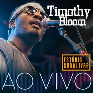 Timothy Bloom no Estúdio Showlivre (Ao Vivo)