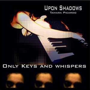Only Keys and whispers .