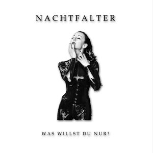 Was willst du nur?