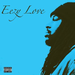 Eezy Love
