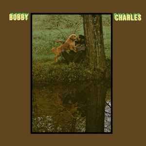 Bobby Charles (Bonus Track Version)