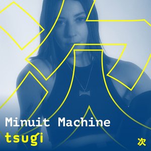 Women In Electronic: Minuit Machine (DJ Mix)