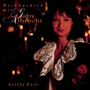 Stille Zeit - Weihnachten mit Gaby Albrecht