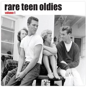 Rare Teen Oldies Vol. 1