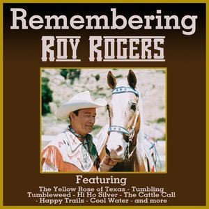 Remembering Roy Rogers