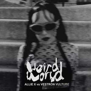 Weird World (Vestron Vulture Remix)