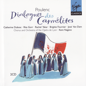 Dialogues des Carmélites (Orchestre de l'Opéra de Lyon feat. conductor: Kent Nagano) cover