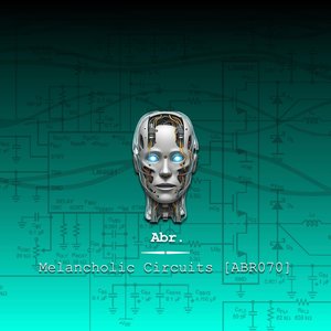 Melancholic Circuits