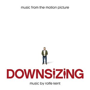 Downsizing (Music from the Motion Picture)