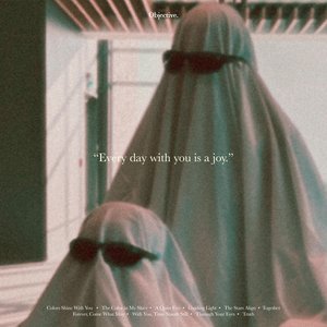 Every day with you is a joy.