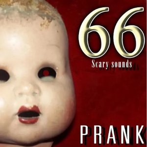 66 Scary Sounds. Prank