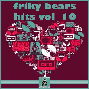 Friky Bears Hits, Vol. 10