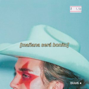 [mañana será bonito] [Explicit]